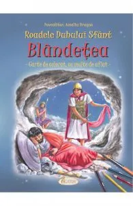 Roadele Duhului Sfant Vol.3: Blandetea de Amalia Dragne