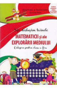 Sa deslusim tainele matematicii si ale explorarii mediului cls 2