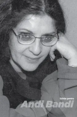 Schițe pentru Andi Bandi de Diana Joicaliuc