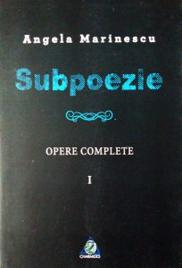 Subpoezie. Opere complete I