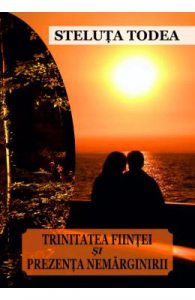 Trinitatea fiintei si prezenta nemarginirii