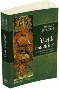 Vietile Maestrilor - Invataturile maestrilor din Extremul Orient