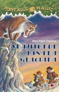 Vrajitorul din Era Glaciara. Portalul magic nr. 7 de Mary Pope Osborne