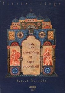 12 luptatori si eroi adevarati