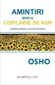 Amintiri dintr-o copilarie de aur de Osho