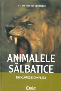 Animalele salbatice. Enciclopedie completa