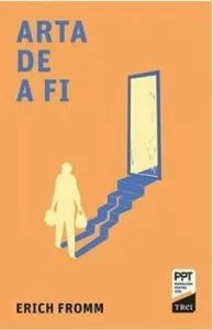 Arta de a fi de Erich Fromm