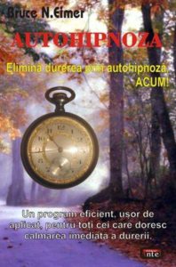 Autohipnoza - Elimina durerea prin autohipnoza, ACUM!