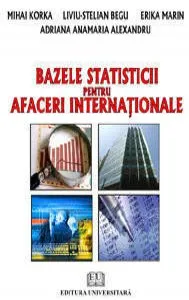 Bazele statisticii pentru afaceri internationale de Mihai Korka
