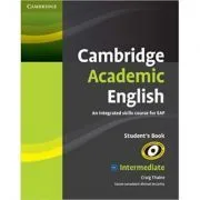 Cambridge Academic English B1  Intermediate Student's Book: An Integrated Skills Course for EAP de Craig Thaine