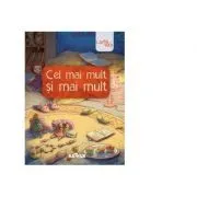 Cel mai mult si mai mult. Paperback de Liviu Papadima