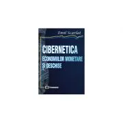 Cibernetica economiilor monetare si deschise de Emil Scarlat