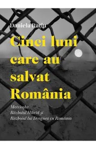 Cinci luni care au salvat Romania de Daniela Ratiu