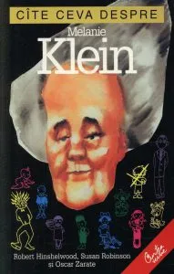 Cite ceva despre Melanie Klein