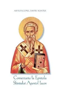 Comentariu la Epistola Sfantului Apostol Iacov de Dmitri Royster