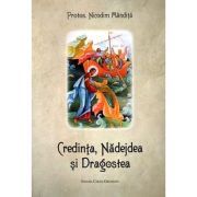 Credinta, nadejdea si dragostea
