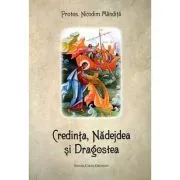 Credinta, nadejdea si dragostea de Nicodim Mandita