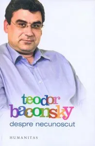 Despre necunoscut de Teodor Baconsky