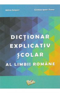 Dictionar explicativ scolar al limbii romane