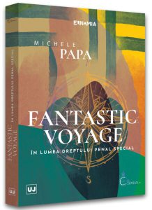 Fantastic voyage. În lumea dreptului penal special