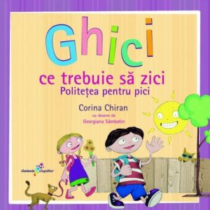 Ghici ce trebuie sa zici. Politetea pentru pici