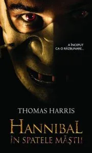 Hannibal in spatele mastii de Thomas Harris