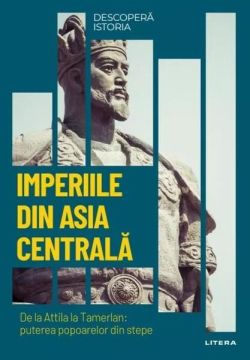 Imperiile din Asia Centrală (Vol. 14)