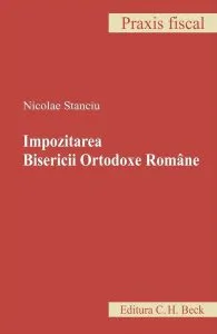 Impozitarea Bisericii Ortodoxe Române de Nicolae Stanciu