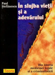 In slujba vietii si a adevarului de Paul Stefanescu