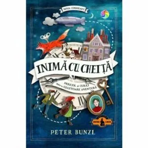 Inima cu cheita (vol.1 din seria Cogheart) de Peter Bunzl