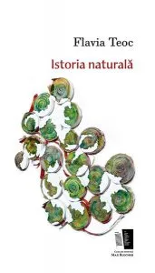 Istoria naturală de Flavia  Teoc
