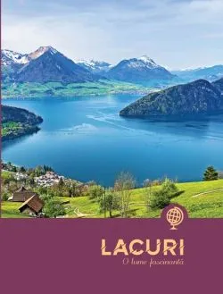 Lacuri. O lume fascinanta