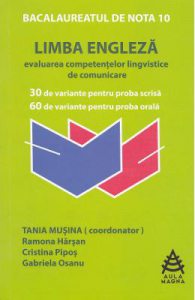 Limba engleza: evaluarea competentelor lingvistice de comunicare. Bacalaureat