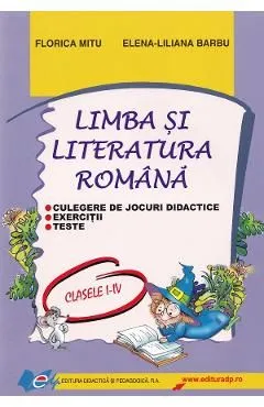 Limba si literatura romana - Clasele 1-4 - Culegere de jocuri didactice