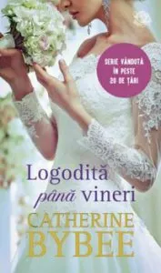 Logodita pana vineri de Catherine Bybee