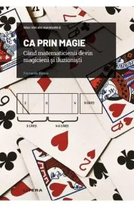 Mari idei ale matematicii. Ca prin magie de Fernando Blasco