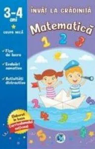 Matematica 3-4 ani. Grupa mica