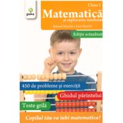 Matematica si explorarea mediului clasa 1. Editie revizuita
