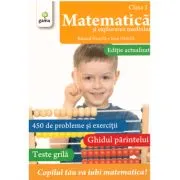 Matematica si explorarea mediului clasa 1. Editie revizuita de Eduard Dancila