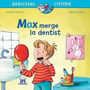Max merge la dentist. Soricelul cititor