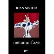 Metamorfoze de Ioan Nistor