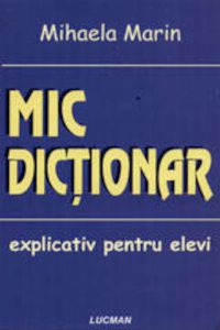 Mic dictionar explicativ pentru elevi