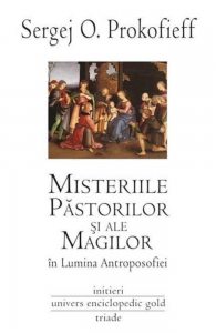 Misteriile Pastorilor si ale Magilor in Lumina Antroposofiei