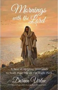 Mornings with the Lord: A Year of Uplifting Devotionals to Start Your day on the Right Path de Doreen Virtue
