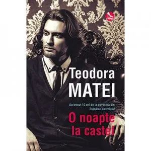 O noapte la castel de Teodora Matei