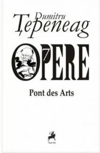 Opere 7. Pont des Arts de Dumitru Tepeneag