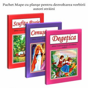 Pachet Mape cu planse - povesti pentru dezvoltarea vorbirii - autori straini