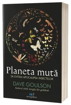 Planeta mută de Dave Goulson