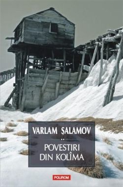 Povestiri din Kolima. Volumul II