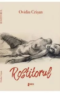 Rostitorul de Ovidiu Crisan